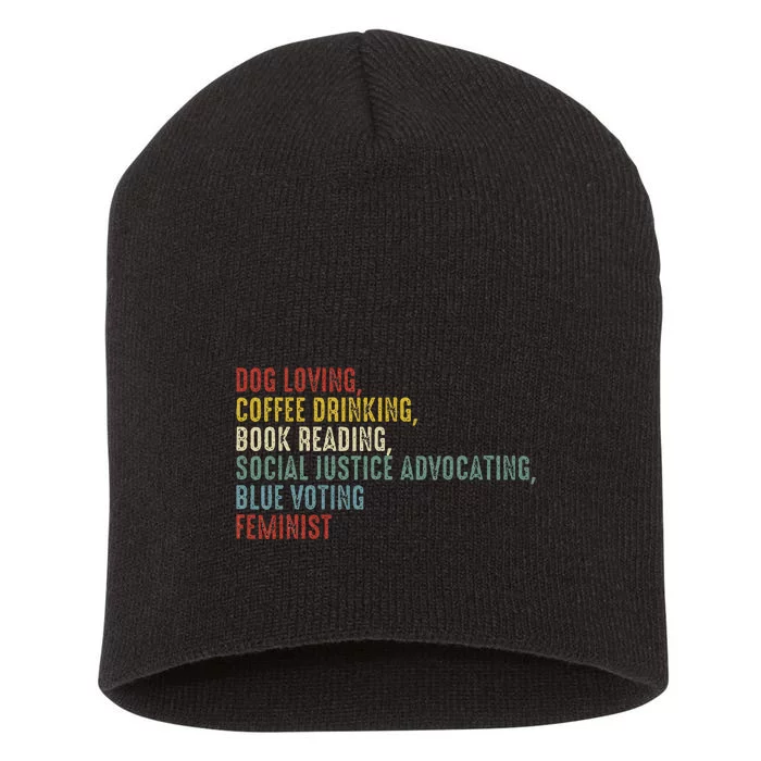 Dog Loving Coffee Drinking Book Reading Social Justice Short Acrylic Beanie