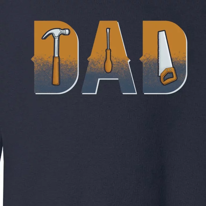 Dad Life Construction Fathers Day Builder Toddler Sweatshirt