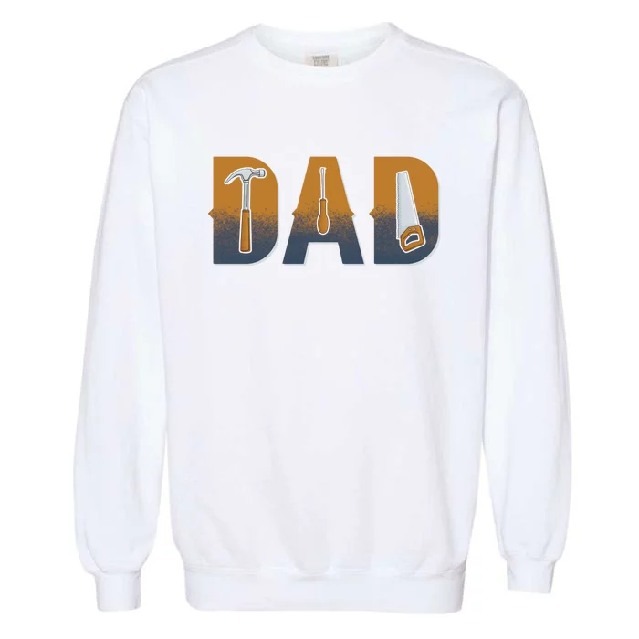 Dad Life Construction Fathers Day Builder Garment-Dyed Sweatshirt