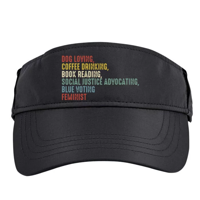 Dog Loving Coffee Drinking Book Reading Social Justice Adult Drive Performance Visor