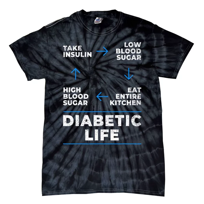 Diabetic Life Cycle Funny Diabetes Awareness Tie-Dye T-Shirt