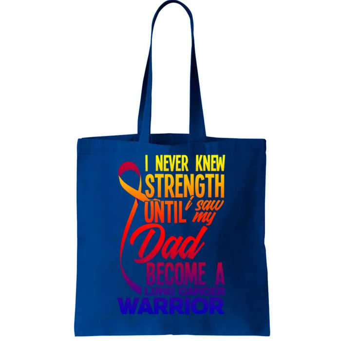 Dad Lung Cancer Warrior Son Daughter Of Lung Cancer Warrior Great Gift Tote Bag