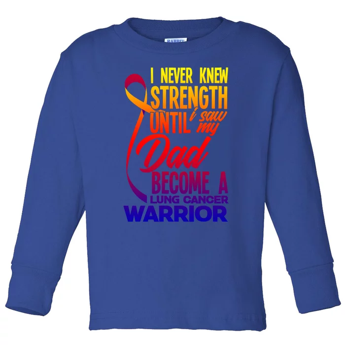 Dad Lung Cancer Warrior Son Daughter Of Lung Cancer Warrior Great Gift Toddler Long Sleeve Shirt