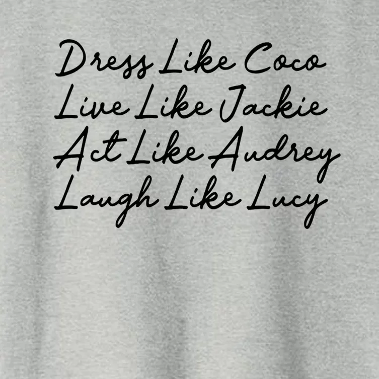 Dress Like Coco Live Like Jackie Like Audrey Like Gift Women's Crop Top Tee