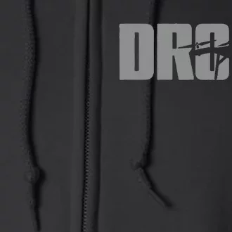 Drone Life Design For Drone Pilot And Drone Operator Full Zip Hoodie