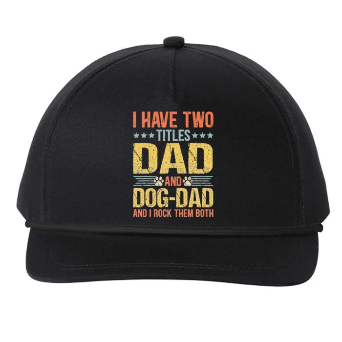 Dog Lover Dad Funny Puppy Father Quote Fathers Day Saying Snapback Five-Panel Rope Hat