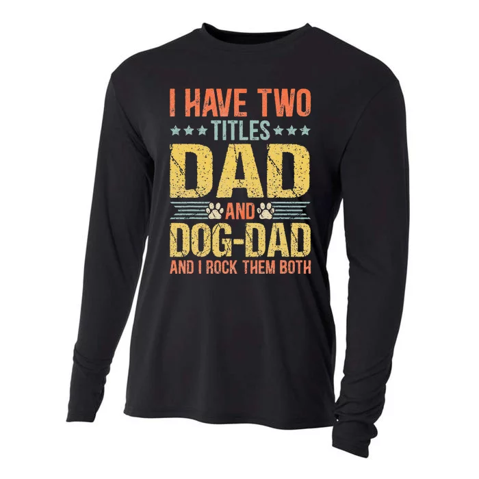 Dog Lover Dad Funny Puppy Father Quote Fathers Day Saying Cooling Performance Long Sleeve Crew