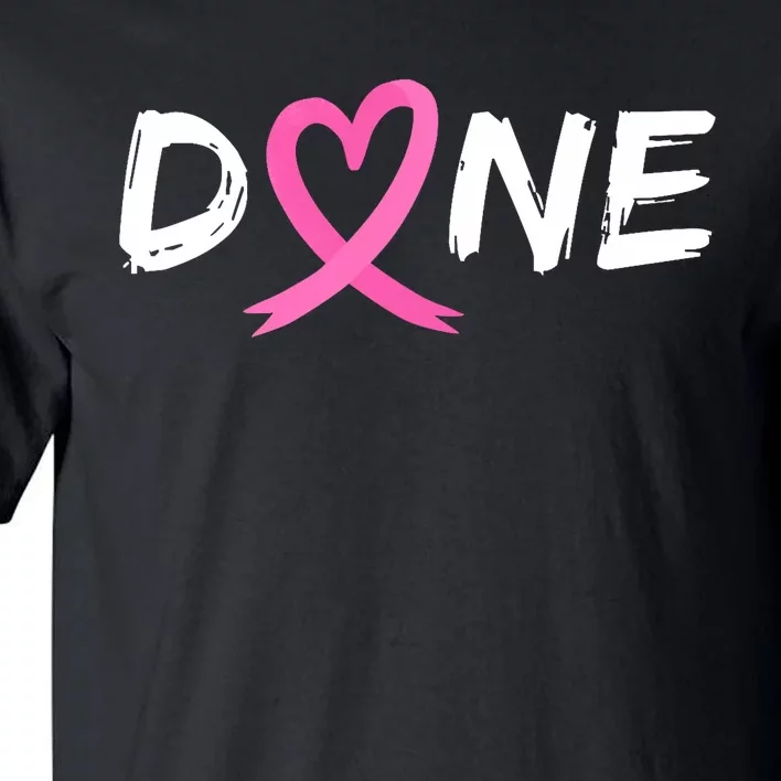 Done Last Day Of Radiation Chemo Breast Cancer Love Heart Tall T-Shirt