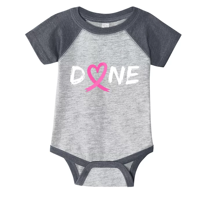 Done Last Day Of Radiation Chemo Breast Cancer Love Heart Infant Baby Jersey Bodysuit