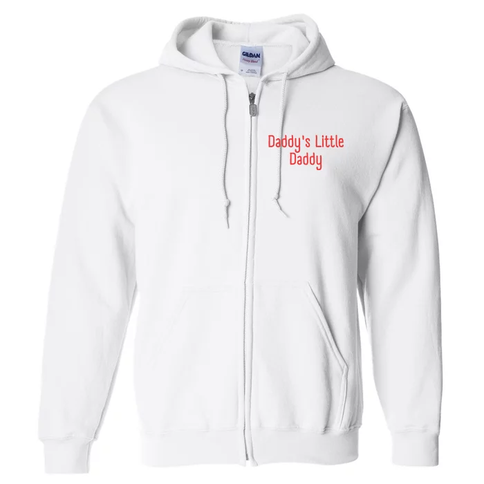 Daddys Little Daddy Funny Daddys Little Meatball Full Zip Hoodie