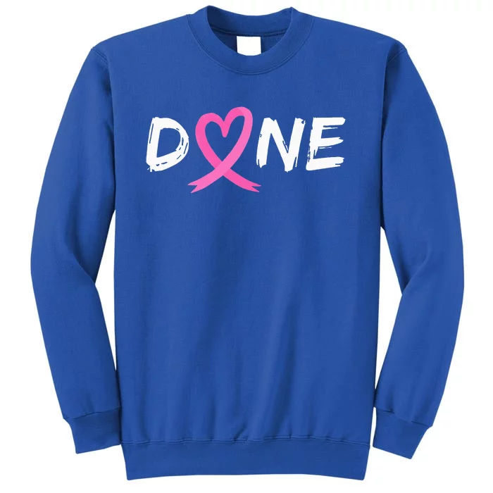 Done Last Day Of Radiation Chemo Breast Cancer Love Heart Sweatshirt