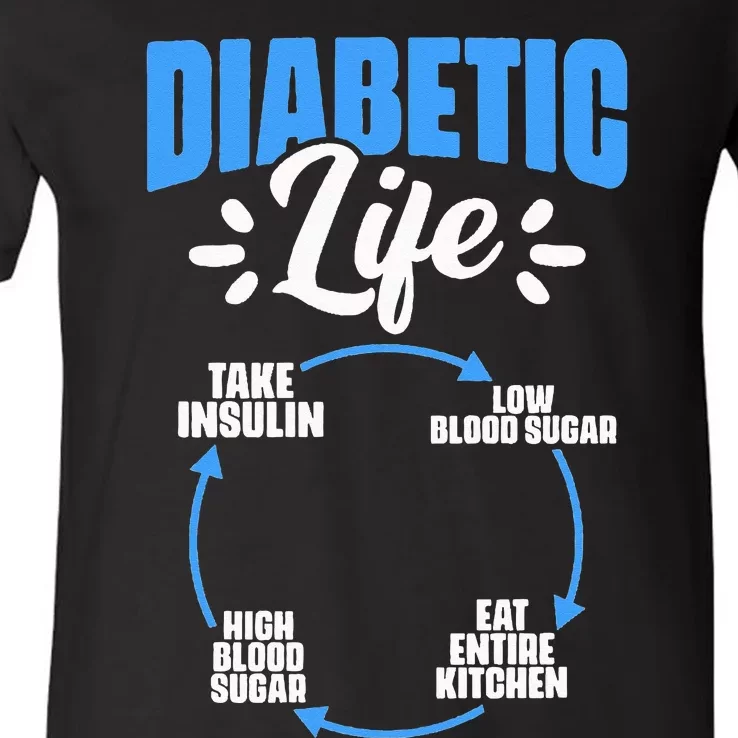 Diabetic Life Diabetes Warrior Diabetes Awareness V-Neck T-Shirt