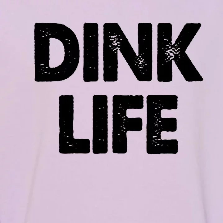 Dink Life Dual Income No Gift Garment-Dyed Sweatshirt