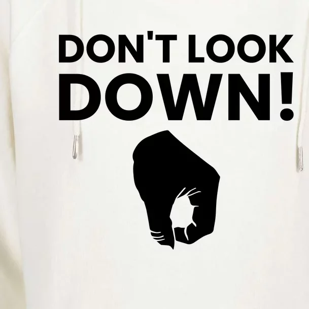 DonT Look Down Humor Graphic Womens Funnel Neck Pullover Hood