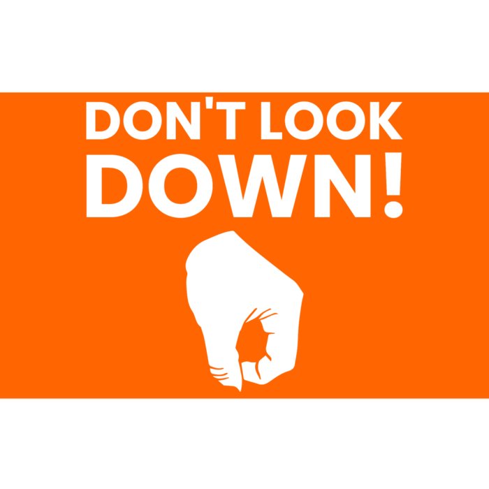 DonT Look Down Humor Graphic Bumper Sticker