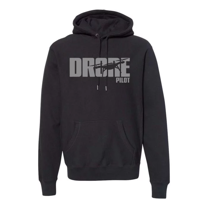 Drone Life Design For Drone Pilot And Drone Operator Premium Hoodie