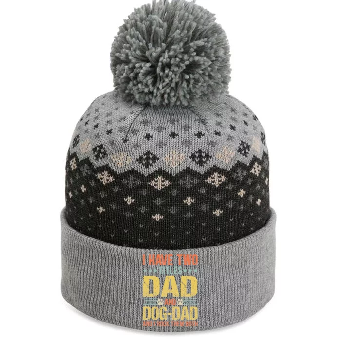 Dog Lover Dad Funny Puppy Father Quote Fathers Day Saying The Baniff Cuffed Pom Beanie