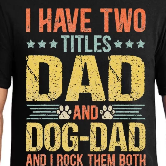 Dog Lover Dad Funny Puppy Father Quote Fathers Day Saying Pajama Set