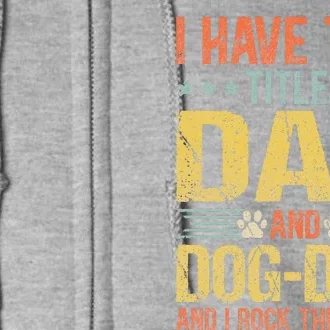 Dog Lover Dad Funny Puppy Father Quote Fathers Day Saying Full Zip Hoodie