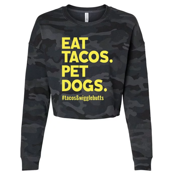 Dog Lover Eat Tacos Pet Dogs Funny Animal Cropped Pullover Crew