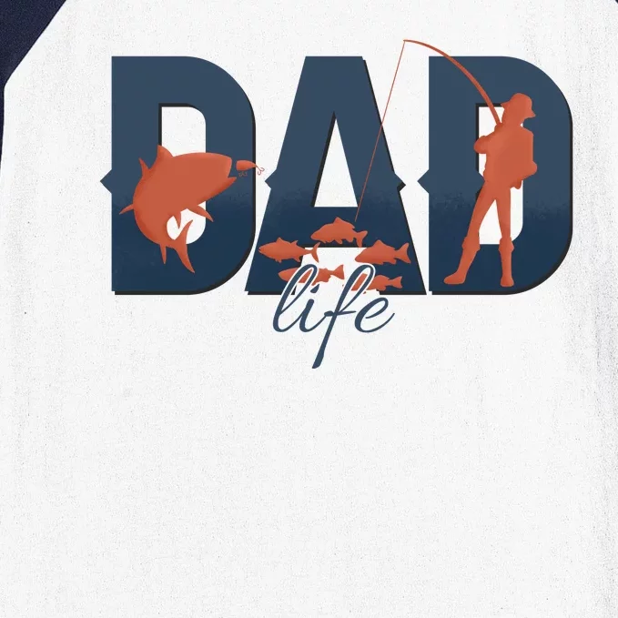 Dad Life Fishing Lover Fathers Day Gift Baseball Sleeve Shirt