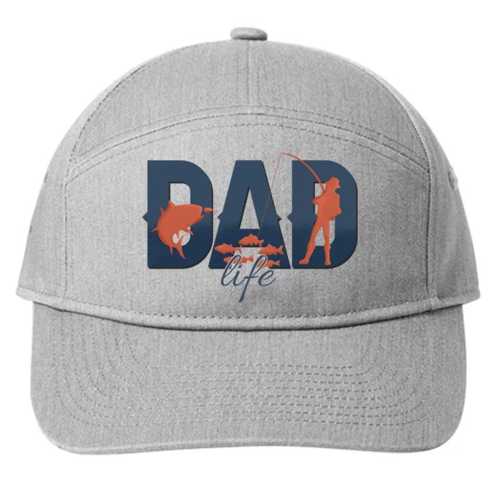 Dad Life Fishing Lover Fathers Day Gift 7-Panel Snapback Hat