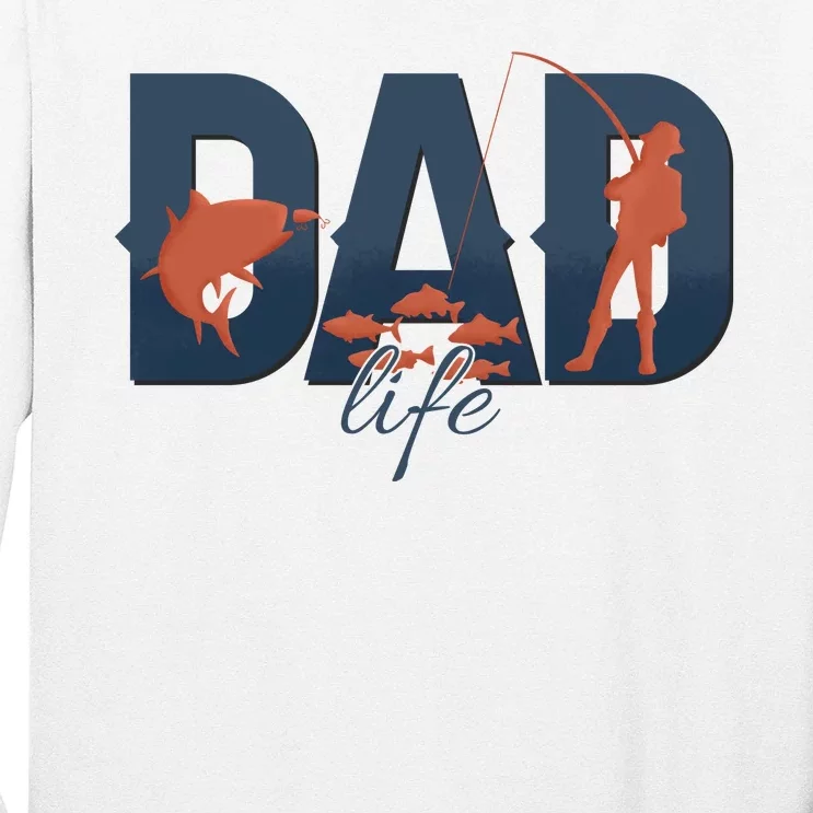 Dad Life Fishing Lover Fathers Day Gift Long Sleeve Shirt