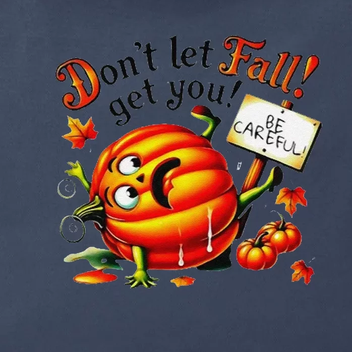 DonT Let Fall Get You! Be Careful Fall Prevention Design Gift Zip Tote Bag