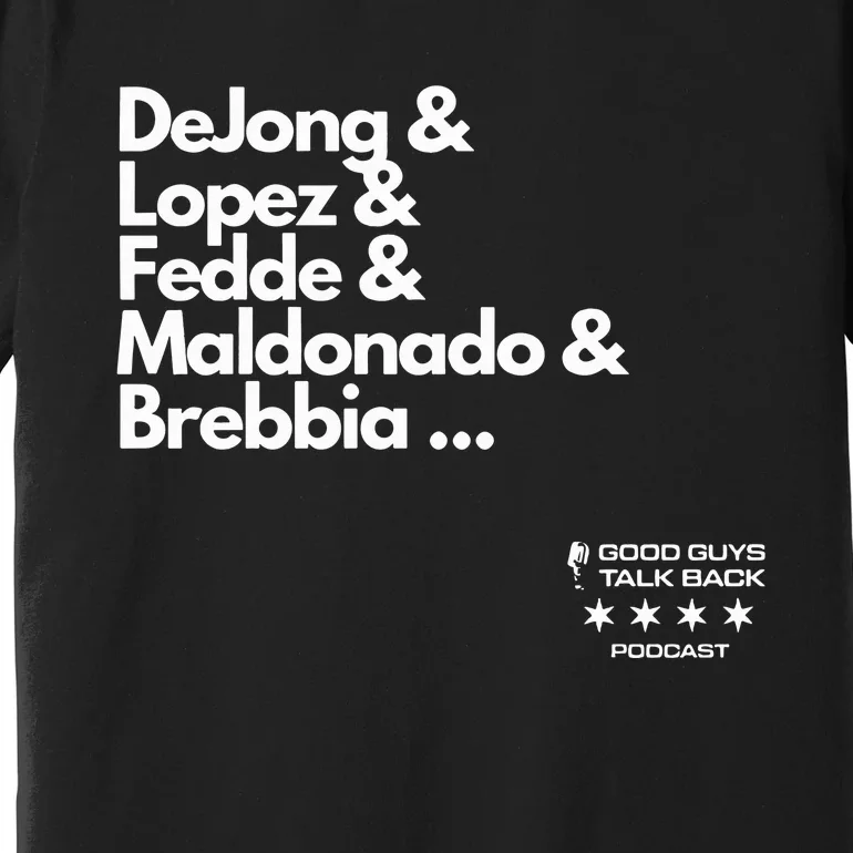 Dejong Lopez Fedde Maldonado Brebbia Premium T-Shirt