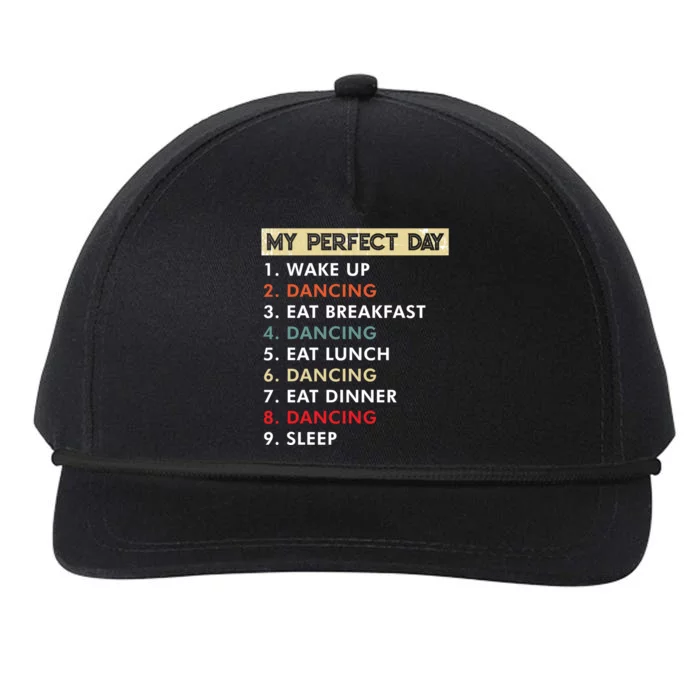 Dance Lover Funny My Perfect Day Dancing Gift Snapback Five-Panel Rope Hat