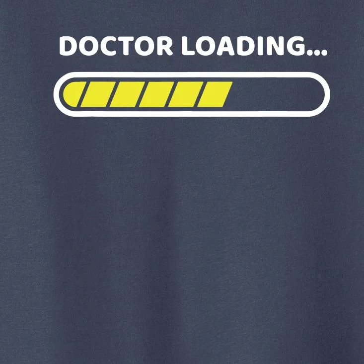 Doctor Loading Future Doctor Medicine Toddler T-Shirt