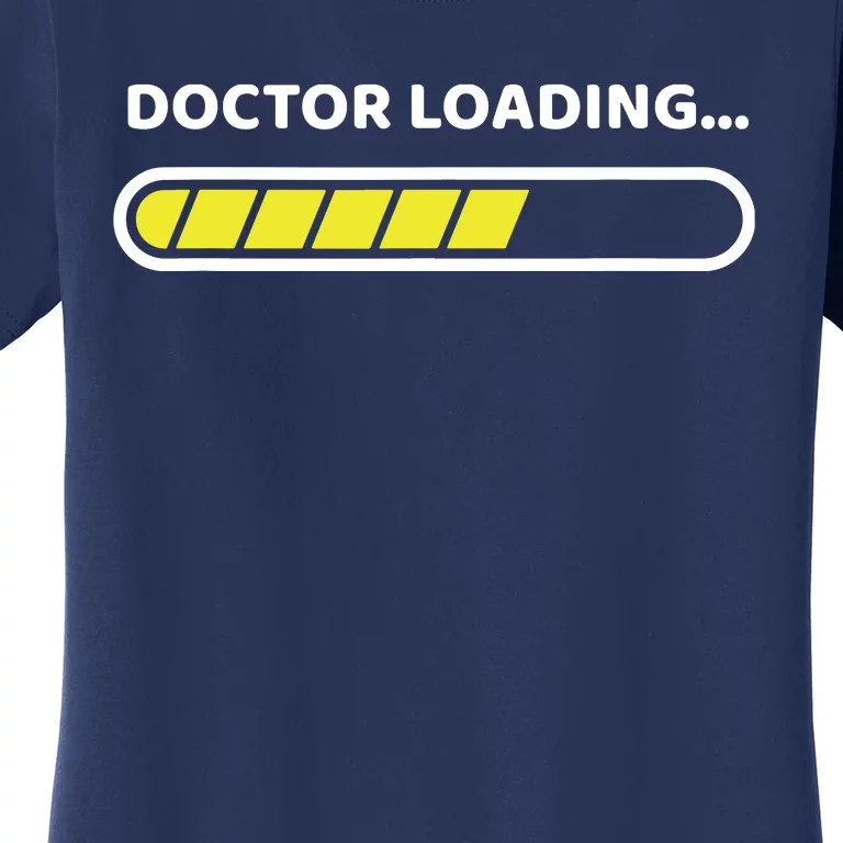 Doctor Loading Future Doctor Medicine Women's T-Shirt