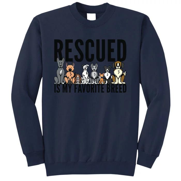 Dog Lovers For Women Men Kids Rescue Dog Tall Sweatshirt