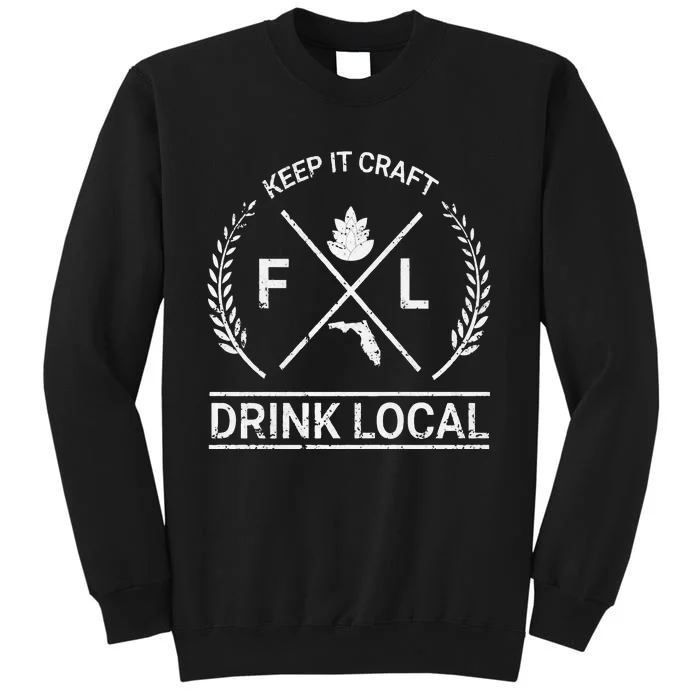 Drink Local Florida Vintage Craft Beer Brewing Tall Sweatshirt