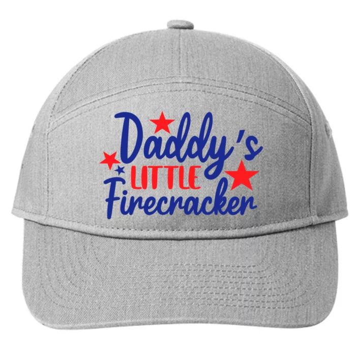 Daddys Little Firecracker Freedom 4t Of July Gift 7-Panel Snapback Hat