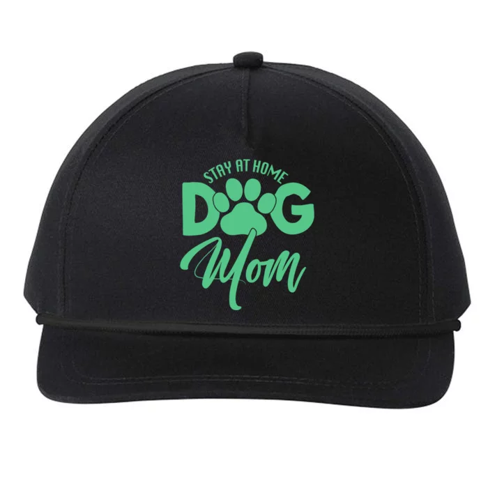 Dog Lover Funny Gift Stay At Home Dog Mom Funny Gift Snapback Five-Panel Rope Hat