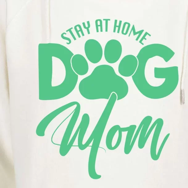 Dog Lover Funny Gift Stay At Home Dog Mom Funny Gift Womens Funnel Neck Pullover Hood