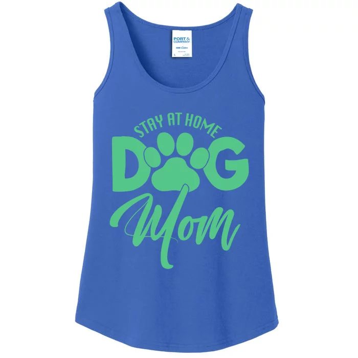 Dog Lover Funny Gift Stay At Home Dog Mom Funny Gift Ladies Essential Tank