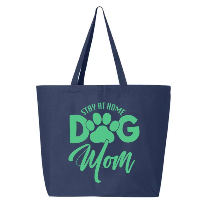 Dog Lover Funny Gift Stay At Home Dog Mom Funny Gift 25L Jumbo Tote