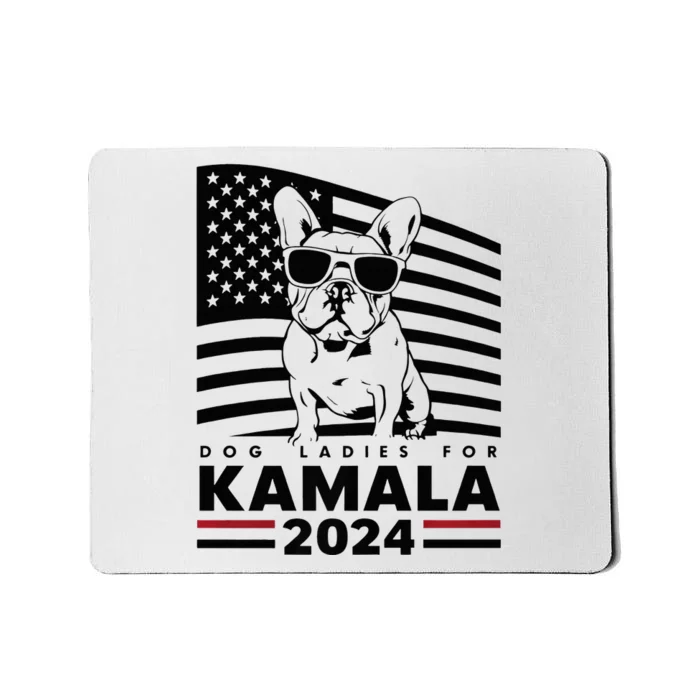 Dog Ladies For Kamala Harris 2024 Mousepad