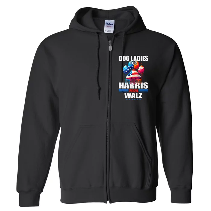 Dog Ladies For Harris Walz 2024 Gift Full Zip Hoodie