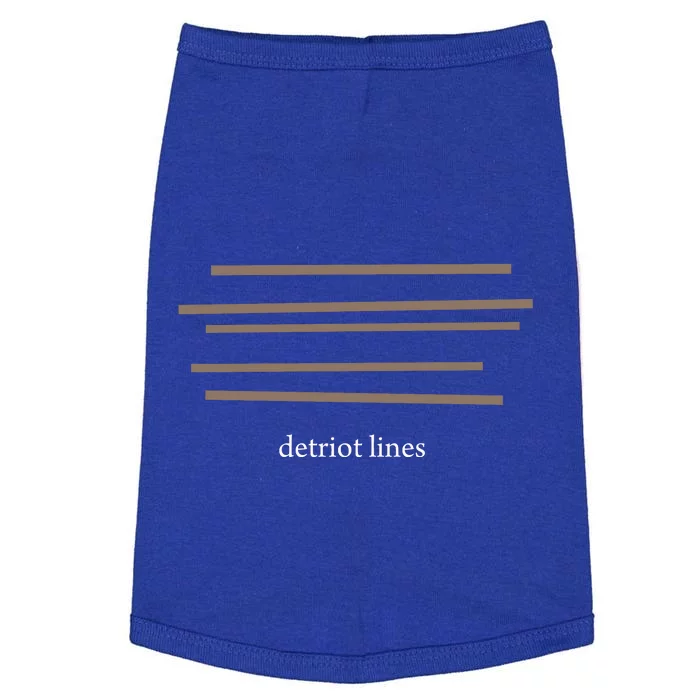 Detroit Lines Funny Saying Hilarious Quotes Doggie Tank