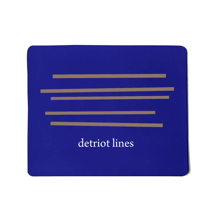 Detroit Lines Funny Saying Hilarious Quotes Mousepad