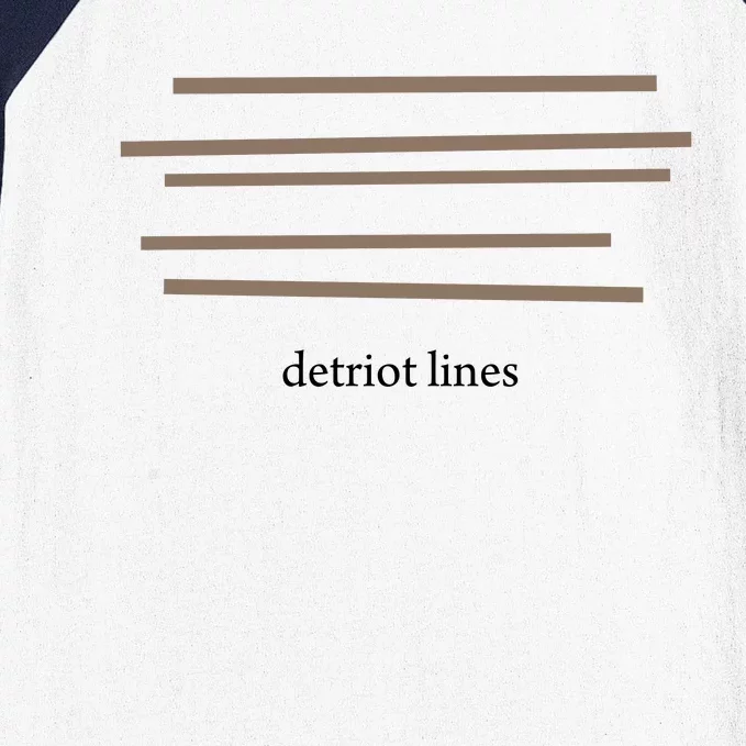 Detroit Lines Funny Saying Hilarious Quotes Baseball Sleeve Shirt