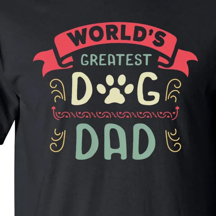 Dog Lover Fathers Day Tall T-Shirt