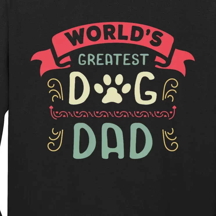 Dog Lover Fathers Day Tall Long Sleeve T-Shirt