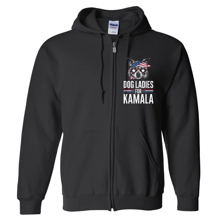 Dog Ladies For Kamala Funny Dog 2024 President Kamala Harris Full Zip Hoodie