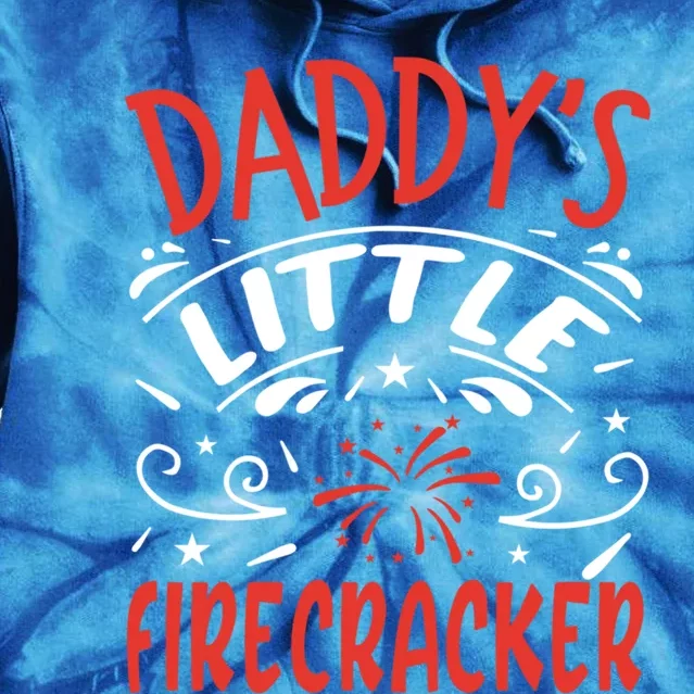 Daddys Little Firecracker Gift Tie Dye Hoodie