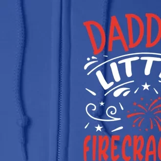 Daddys Little Firecracker Gift Full Zip Hoodie