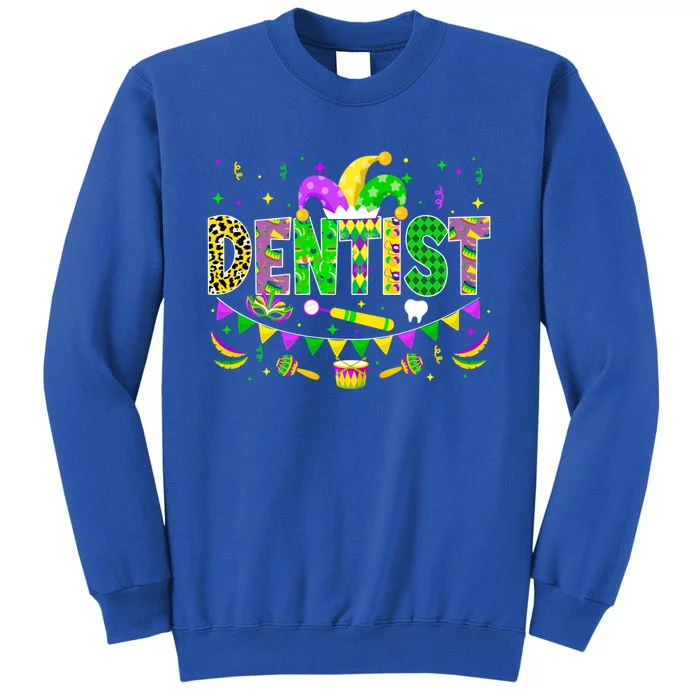 Dentist Lover Funny Mardi Gras Carnival Party Gift Tall Sweatshirt